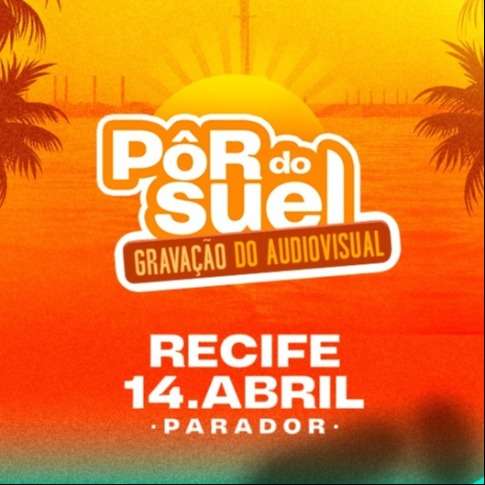 PÔR DO SUEL Recife 2024 -  Gravação do DVD